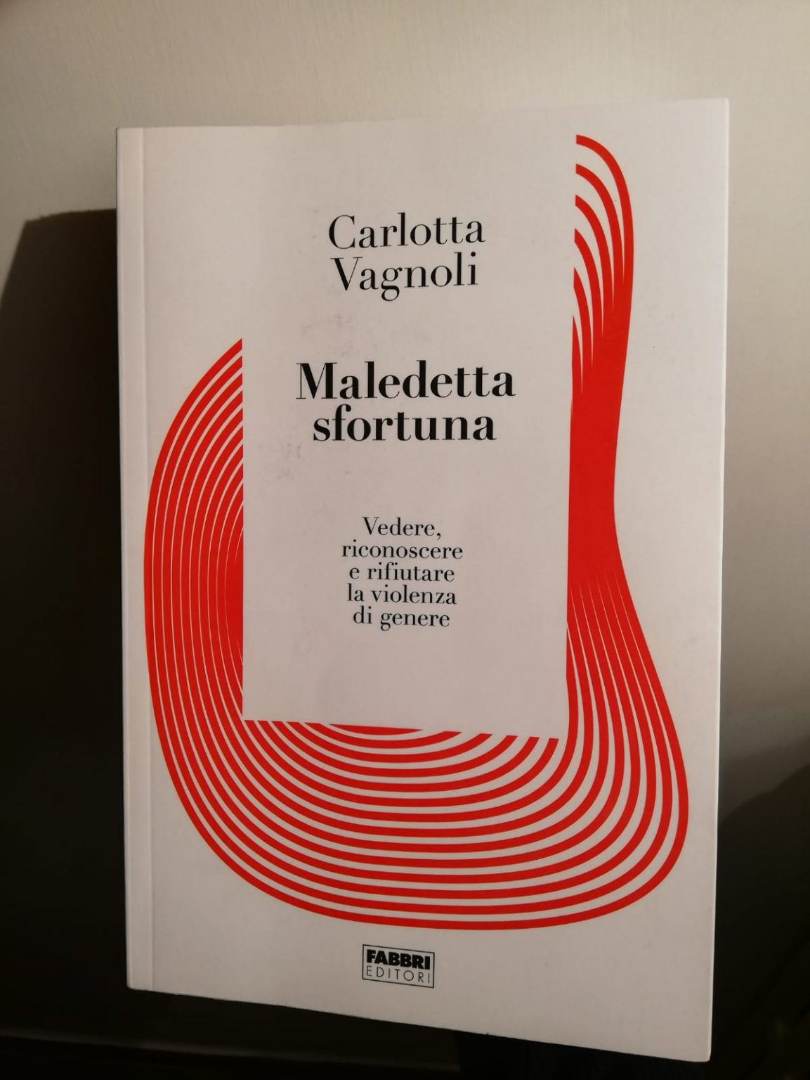 “Maledetta Sfortuna”, Il Libro Di Carlotta Vagnoli Per Riconoscere E ...