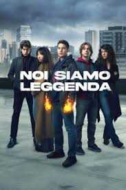 NOI SIAMO LEGGENDA – SERIE TV